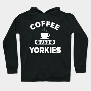 Yorkie Dog - Coffee and yorkies Hoodie